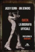 Queen. La biografia ufficiale