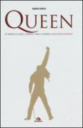 Queen. Le canzoni, gli album, i concerti, i video, la carriera: l'enciclopedia definitiva