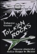 Tolkien Rocks. Viaggio musicale nella Terra di Mezzo