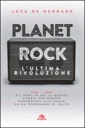 Planet rock. L'ultima rivoluzione