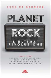 Planet rock. L'ultima rivoluzione