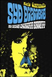 Syd Diamond. Un genio chiamato Barrett