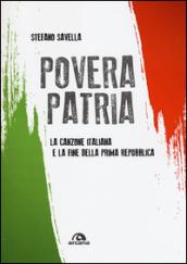 Povera patria. La canzone italiana e la fine della prima Repubblica