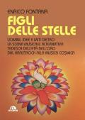 Figli delle stelle. Uomini, idee e miti dietro la scena musicale alternativa tedesca dell'età dell'oro dal Krautrock alla Musica Cosmica