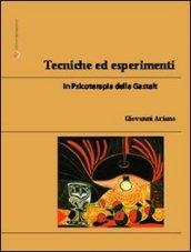 Tecniche ed esperimenti in psicoterapia della Gestalt