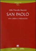 San Paolo. Vita, opera e messaggio