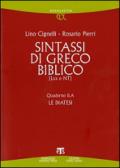 Sintassi di greco biblico (LXX-NT). Quaderno II.A - le diatesi