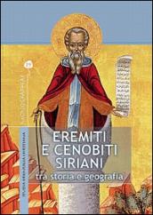 Eremiti e cenobiti siriani tra storia e geografia