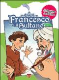 Francesco e il Sultano. Da leggere e colorare
