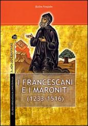 I francescani e i maroniti (1233-1516)