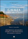 Galilea, terra della luce: Descrizione geografica storica e archeologica di Galilea e Golan (Collectio minor)