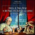 Storia di Topo Jorge e del Papa che diventò suo amico. Un racconto di Natale. Ediz. illustrata