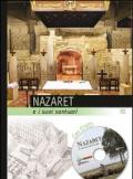 Nazaret e i suoi santuari. Con DVD
