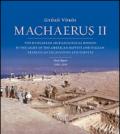 Machaerus II. The hungarian archaeological mission in the light of the american-baptist and italian-franciscan excavations and surveys