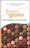 Buono e giusto: IL CIBO SECONDO EBRAISMO, CRISTIANESIMO E ISLAM