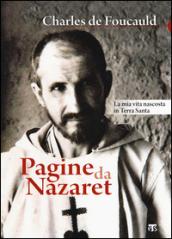 Pagine da Nazaret. La mia vita nascosta in Terra Santa