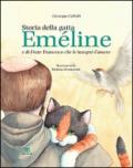 Storia della gatta Eméline e di frate Francesco che le insegnò l'amore