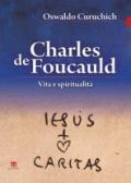 Charles de Foucauld: Vita e spiritualità