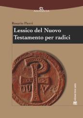 Lessico del Nuovo Testamento per radici