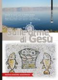 Sulle orme di Gesù. Guida ai santuari di Terra Santa