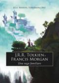 J.R.R. Tolkien e Francis Morgan. Una saga familiare