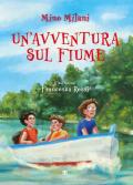 Un' avventura sul fiume