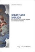 Sebastiano Monaco. Nel contesto della pittura siciliana del secondo Settecento