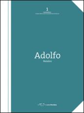 Linea d'ombra. 1978-1984: Adolfo Natalini tra il superstudio e l'architettura. Ediz. italiana e inglese