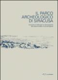 Il parco archeologico di Siracusa. Concorso di idee per la valorizzazione del sistema delle mura dionigiane