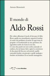 Il mondo di Aldo Rossi