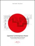 Japanese contemporary house. Piccola antologia degli spazi fluttuanti. Ediz. italiana e inglese