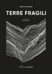 Terre fragili. Architettura e catastrofe