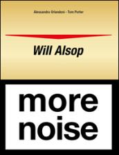 Will Alsop. More noise. Ediz. italiana