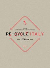 Re-Cycle Italy. Atlante