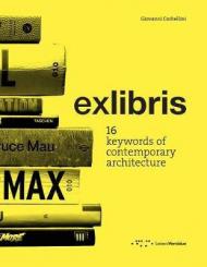 Exlibris. 16 keywords of contemporary architecture