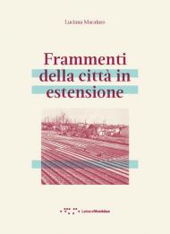 Frammenti della città in estensione