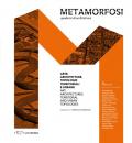 Metamorfosi. Quaderni di architettura. Ediz. italiana e inglese (2018). Vol. 6: Arte, architettura, topologie territoriali e urbane.
