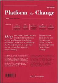 Platform for change. A farm cultural park guide. Ediz. italiana e inglese