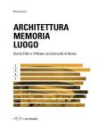 Architettura memoria luogo. Sverre Fehn e il Museo arcivescovile di Hamar