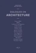 Dialogues on architecture