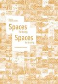 Spaces for living-Spaces for sharing