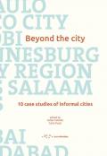 Beyond the city. 10 case studies of informal cities