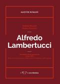 Alfredo Lambertucci. Autoritratto di una generazione (1920-1950). Professori di Composizione della Facoltà di Architettura della Sapienza