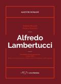 Alfredo Lambertucci. Autoritratto di una generazione (1920-1950). Professori di Composizione della Facoltà di Architettura della Sapienza