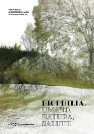 Biophilia. Umano, natura, salute