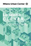 La scelta C.L.E.V.E.R. Guida per le amministrazioni locali all'utilizzo delle NbS. Ediz. italiana e inglese