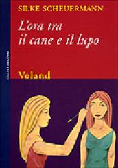 L'ora tra il cane e il lupo