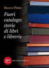 Fuori catalogo: storie di libri e librerie