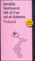 Né di Eva né di Adamo