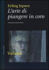 L'arte di piangere in coro